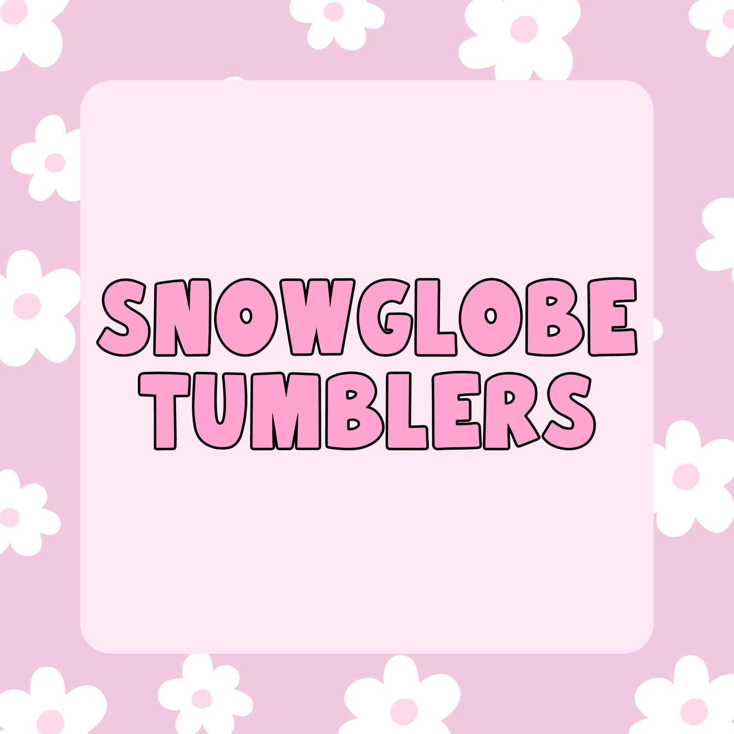 Snowglobe Tumblers